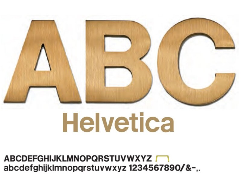 Helvetica metal letters by Impact Signs.